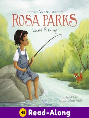 cover image of When Rosa Parks Went Fishing